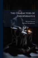 The Characters of Theophrastus (Latin Edition) 1023944111 Book Cover