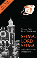 Selma, Lord, Selma: Girlhood Memories of the Civil Rights Days 0817308989 Book Cover