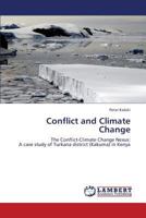 Conflict and Climate Change: The Conflict-Climate Change Nexus: A case study of Turkana district (Kakuma) in Kenya 3659378984 Book Cover