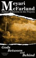 Gods Between and Behind: A Gods Above and Below Fantasy Collection 194426986X Book Cover
