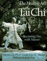 The Healing Art of Tai Chi: Becoming One With Nature 0806942975 Book Cover