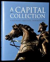 A Capital Collection: Virginia's Artistic Inheritance 0884902048 Book Cover