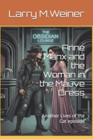 Anne Manx and the Woman in the Mauve Dress: Another Lives of the Cat episode B0G7W9QPFN Book Cover