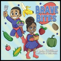 Brave Bites B0FQYNP3SS Book Cover