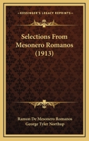 Selections From Mesonero Romanos 1164878662 Book Cover