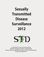 Sexually Transmitted Disease Surveillance 2012 149496354X Book Cover
