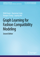 Graph Learning for Fashion Compatibility Modeling 3031188160 Book Cover