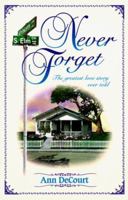 Never Forget 0966475313 Book Cover