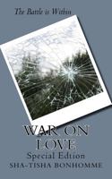 War On Love: Special Edtion 1507671393 Book Cover