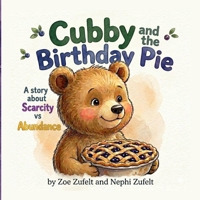 Cubby and the Birthday Pie (Wealth Mentality Young Readers) 1732603545 Book Cover