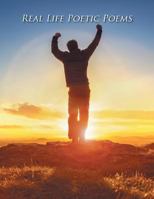 Real Life Poetic Poems 1543454917 Book Cover