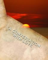 A Conversation with Love 1536859389 Book Cover