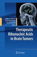 Therapeutic Ribonucleic Acids in Brain Tumors 364242628X Book Cover