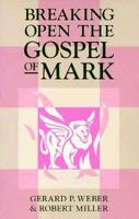 Breaking Open the Gospel of Mark (Breaking Open) 0867161922 Book Cover