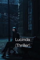 Lucinda (Thriller) B0DRZ9XBZJ Book Cover