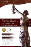 Reflexiones Sobre Los Derechos Humanos y El Control de Convencionalidad 1500524700 Book Cover