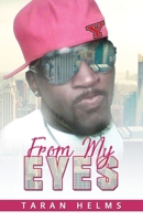 From My Eyes 1087854539 Book Cover