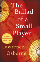 The Ballad of a Small Player 0804137994 Book Cover