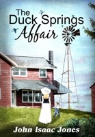 The Duck Springs Affair 0974379026 Book Cover