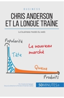 Chris Anderson et la longue traîne: Le business model du web (Gestion & Marketing) 2806264073 Book Cover