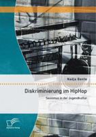 Diskriminierung im HipHop: Sexismus in der Jugendkultur 3842896743 Book Cover