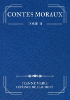 Contes Moraux: Tome 2 (French Edition) 232253708X Book Cover