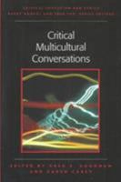 Critical Multicultural Conversations (Critical Education and Ethics) 1572735732 Book Cover