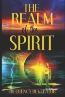 The Realm of the Spirit 1673894003 Book Cover