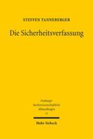 Die Sicherheitsverfassung: Eine Systematische Darstellung Der Rechtsprechung Des Bundesverfassungsgerichts. Zugleich Ein Beitrag Zu Einer Indukti 3161530101 Book Cover