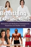 Breathing Exercise: depression cure, breathe, panic attacks, asthma, meditation techniques, insomnia, breathing 1492275026 Book Cover