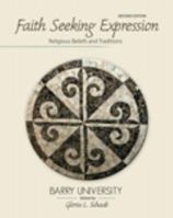 Faith Seeking Expression: Religious Beliefs and Traditions 0757588093 Book Cover