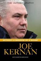 Joe Kernan: Without a Shadow of a Doubt 0956359817 Book Cover