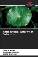 Antibacterial activity of Celecoxib 6208578124 Book Cover