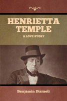 Henrietta Temple: A Love Story B0D991BGVF Book Cover