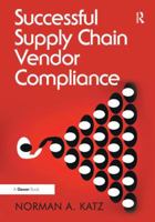 Successful Supply Chain Vendor Compliance 0367783282 Book Cover