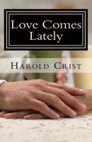 Love Comes Lately 1533379610 Book Cover