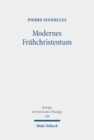 Modernes Frã1/4hchristentum: Christian C. J. Bunsens Hippolytuswerk ALS Programmschrift Des 19. Jahrhunderts 3161634454 Book Cover