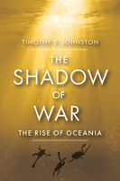 The Shadow of War: The Rise of Oceania 1554556007 Book Cover