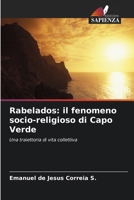 Rabelados: il fenomeno socio-religioso di Capo Verde (Italian Edition) 620840763X Book Cover