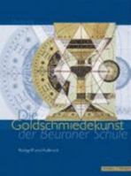 Die Goldschmiedekunst Der Beuroner Schule: Ruckgriff Und Aufbruch 379541945X Book Cover