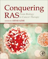 Conquering Ras: From Biology to Cancer Therapy 0128035056 Book Cover