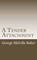 A Tender Attachment 1978297254 Book Cover