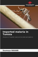 Imported malaria in Tunisia 6209087124 Book Cover