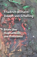 Briefe �ber Dogmatismus und Kritizismus 1712738313 Book Cover