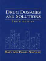 Drug Dosages and Solutions 0838516130 Book Cover