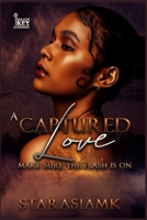 A Captured Love: Make Sure The Flash Is On B09JRG93JK Book Cover