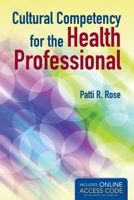 Cultural Competency for the Health Professional (Book Only) 1449672124 Book Cover
