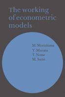 The Working of Econometric Models 0521126363 Book Cover