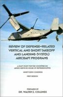 Review of Defense Related Vertical and Short Takeoff and Landing Aircraft Programs 1931641366 Book Cover