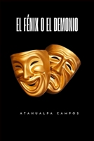 El Fénix O El Demonio: Nayib Bukele, la Nueva Derecha y el laboratorio político de América Latina. (Spanish Edition) B0GL59VLLH Book Cover